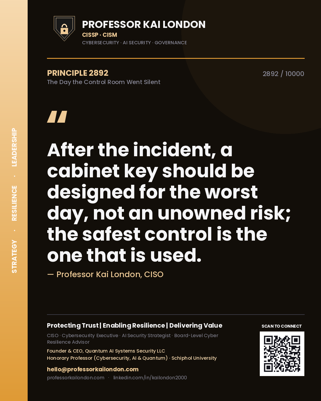Quote card by Professor Kai London reading 'After the incident, a cabinet key should be designed for the worst day, not an unowned risk; the safest control is the one that is used.'. From the book The Day the Control Room Went Silent.