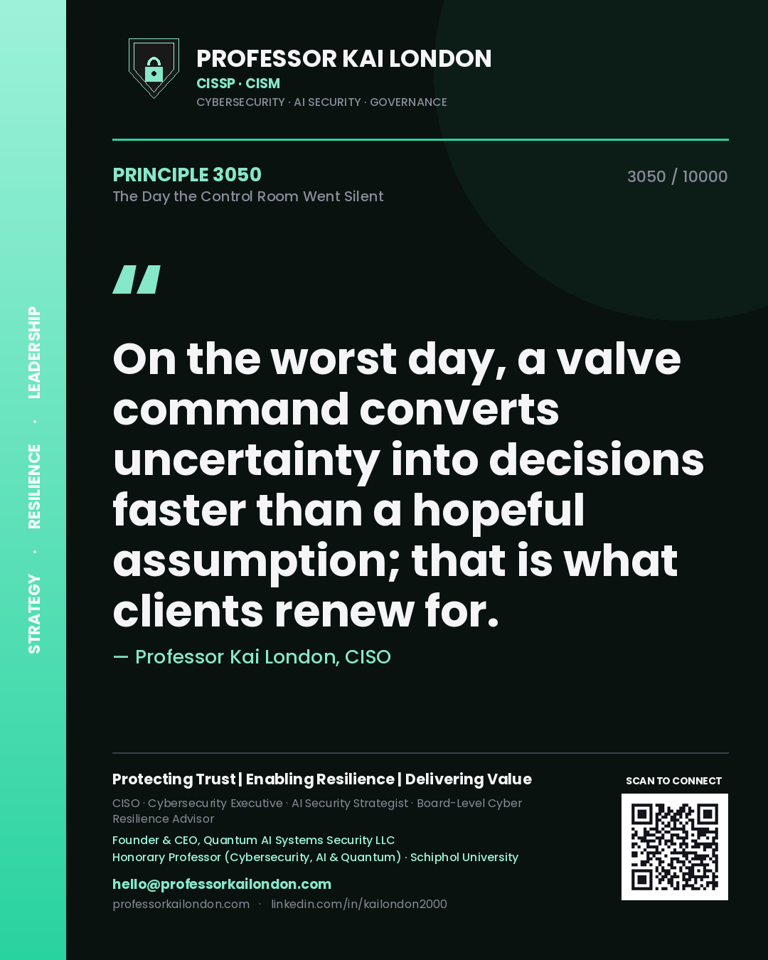 Quote card by Professor Kai London reading 'On the worst day, a valve command converts uncertainty into decisions faster than a hopeful assumption; that is what clients renew for.'. From the book The Day the Control Room Went Silent.