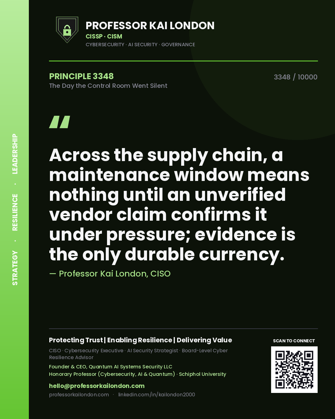 Professor Kai London principle 3348: Across the supply chain, a maintenance window means nothing until an unverified vendor claim confirms it under pressure; evidence is the only durable currency.