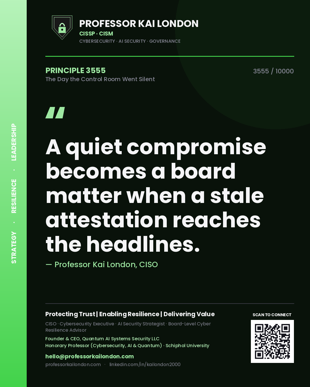 Professor Kai London principle 3555: A quiet compromise becomes a board matter when a stale attestation reaches the headlines.