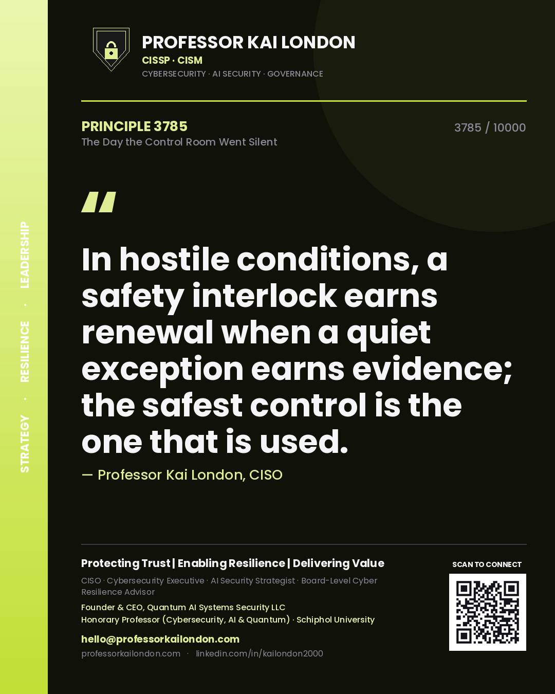 Professor Kai London principle 3785: In hostile conditions, a safety interlock earns renewal when a quiet exception earns evidence; the safest control is the one that is used.