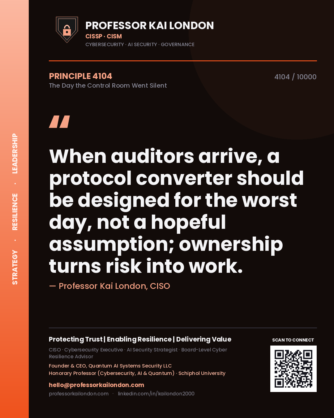 Quote card by Professor Kai London reading 'When auditors arrive, a protocol converter should be designed for the worst day, not a hopeful assumption; ownership turns risk into work.'. From the book The Day the Control Room Went Silent.
