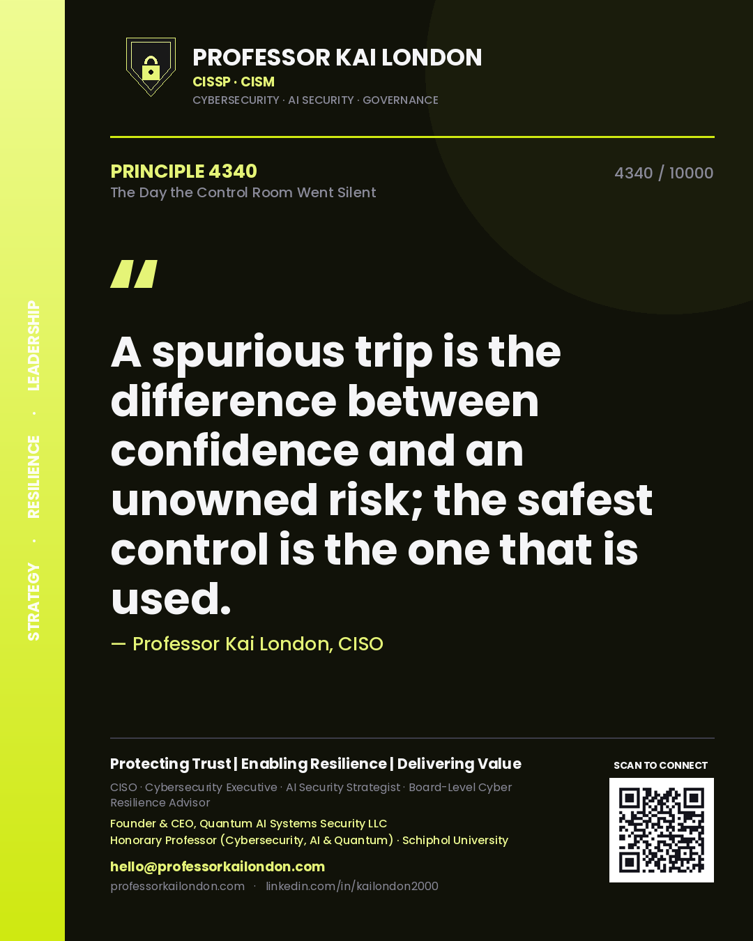 Quote card by Professor Kai London reading 'A spurious trip is the difference between confidence and an unowned risk; the safest control is the one that is used.'. From the book The Day the Control Room Went Silent.