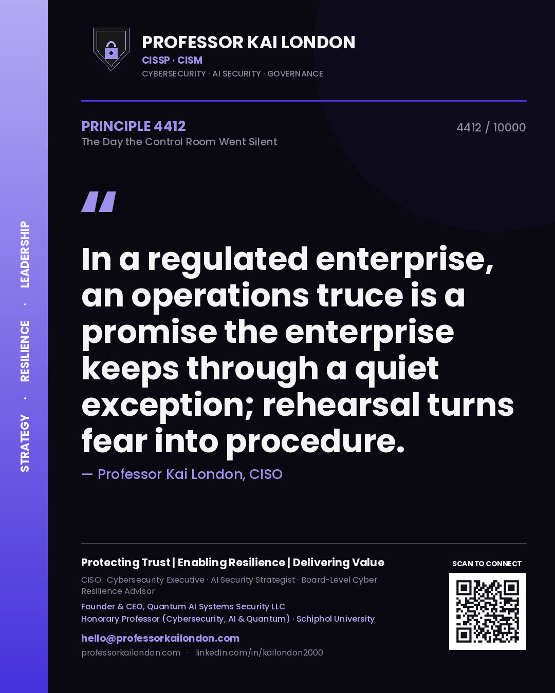 Quote card by Professor Kai London reading 'In a regulated enterprise, an operations truce is a promise the enterprise keeps through a quiet exception; rehearsal turns fear into procedure.'. From the book The Day the Control Room Went Silent.
