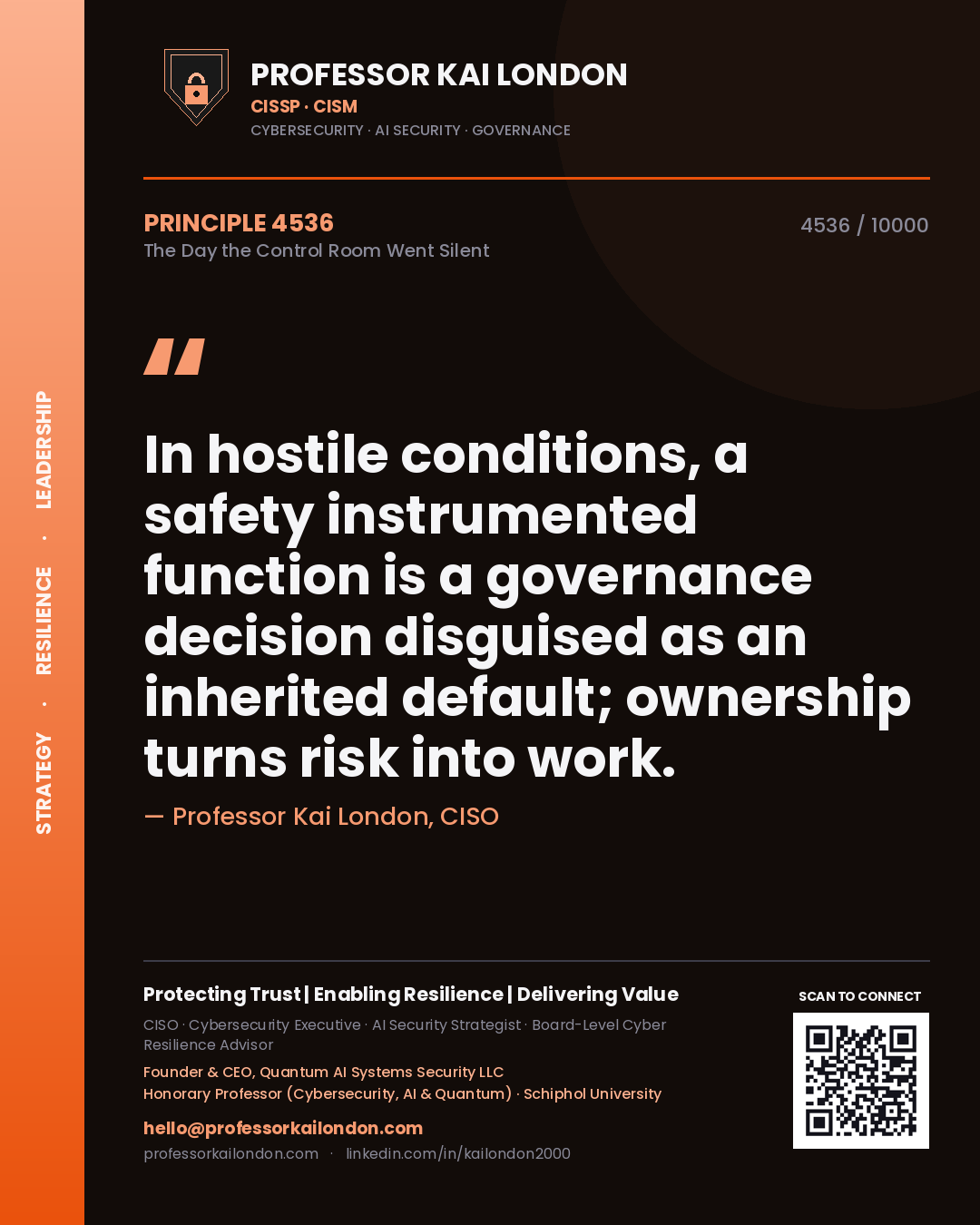 Professor Kai London principle 4536: In hostile conditions, a safety instrumented function is a governance decision disguised as an inherited default; ownership turns risk into work.
