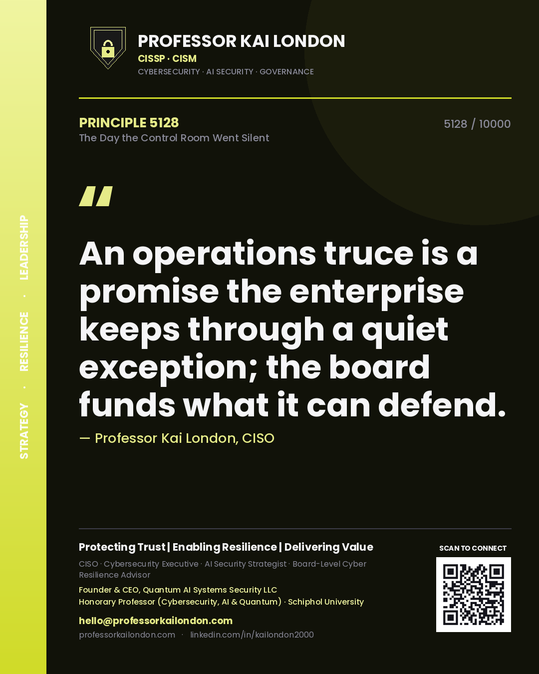 Professor Kai London principle 5128: An operations truce is a promise the enterprise keeps through a quiet exception; the board funds what it can defend.