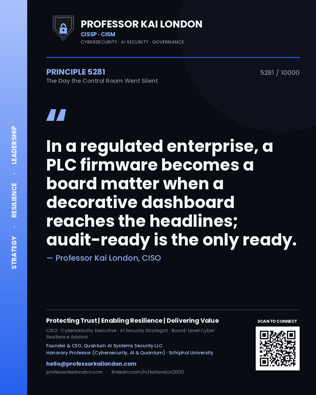 Professor Kai London principle 5281: In a regulated enterprise, a PLC firmware becomes a board matter when a decorative dashboard reaches the headlines; audit-ready is the only ready.