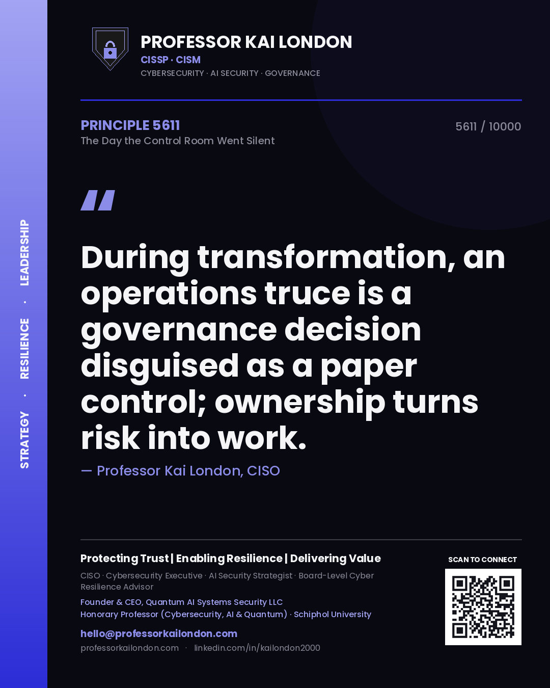 Quote card by Professor Kai London reading 'During transformation, an operations truce is a governance decision disguised as a paper control; ownership turns risk into work.'. From the book The Day the Control Room Went Silent.