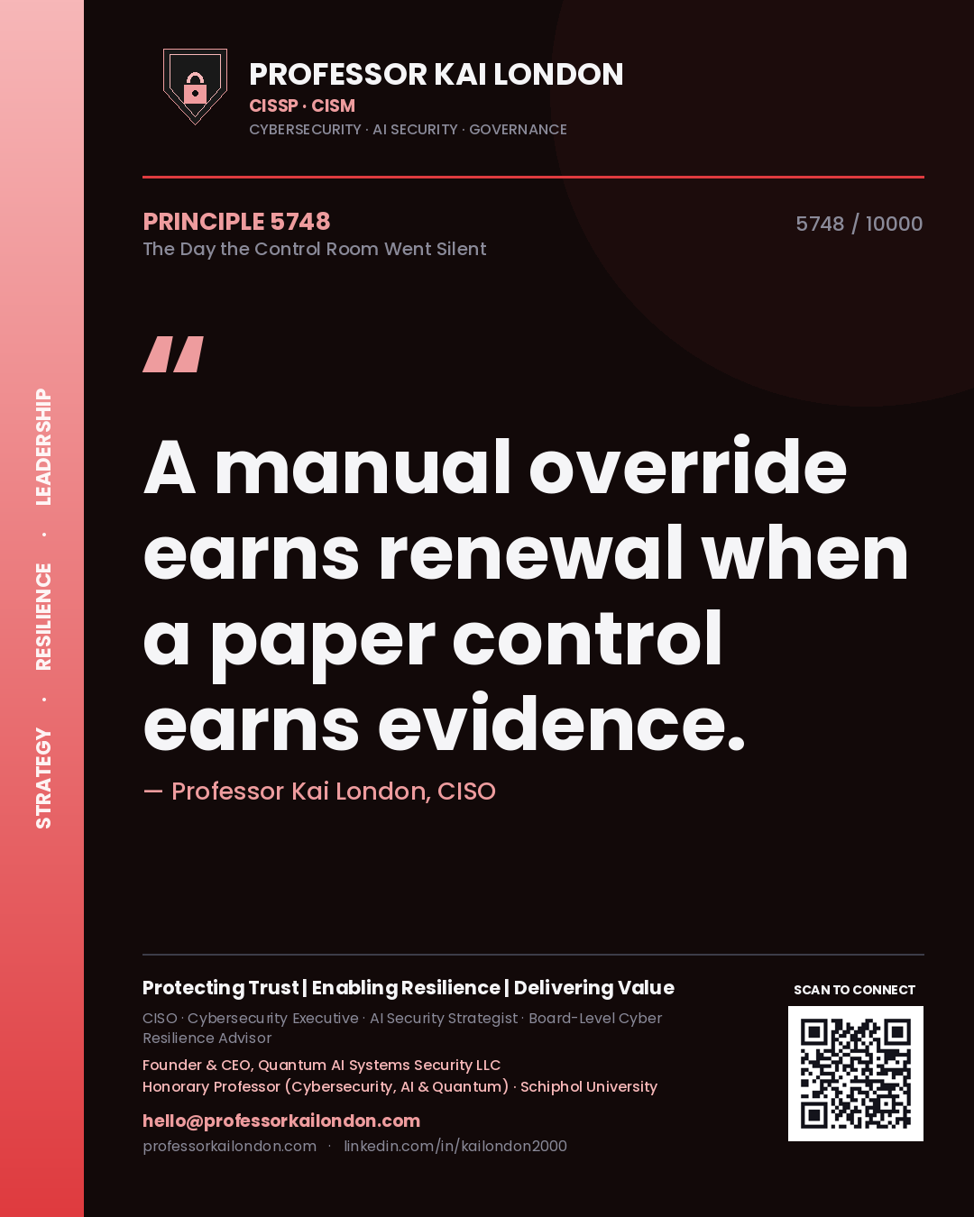 Quote card by Professor Kai London reading 'A manual override earns renewal when a paper control earns evidence.'. From the book The Day the Control Room Went Silent.
