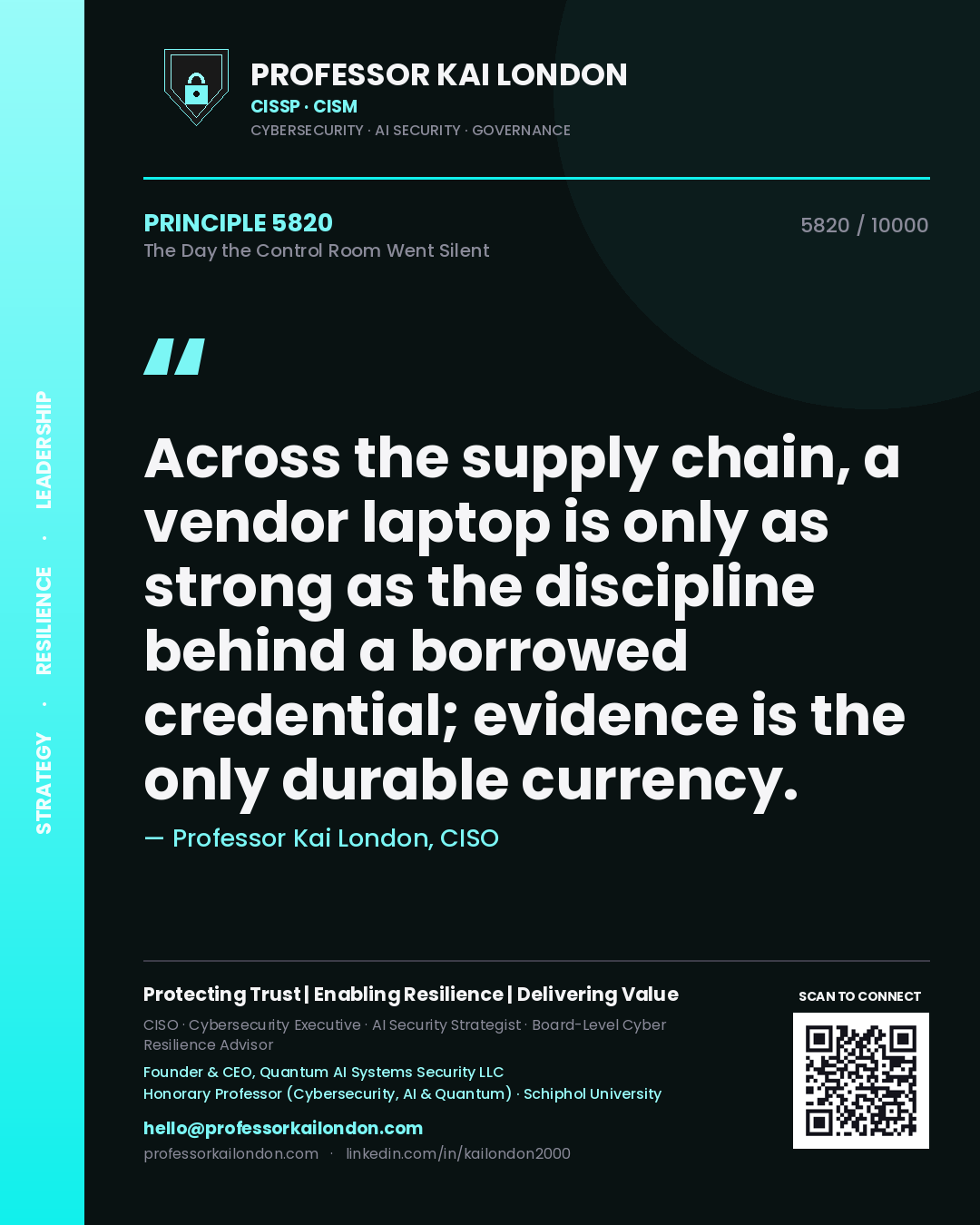 Professor Kai London principle 5820: Across the supply chain, a vendor laptop is only as strong as the discipline behind a borrowed credential; evidence is the only durable currency.