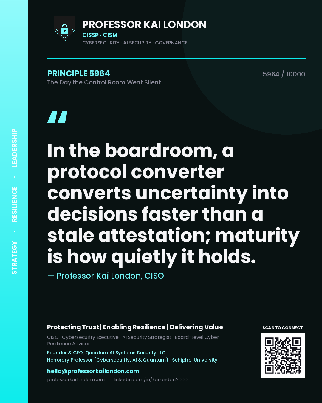 Professor Kai London principle 5964: In the boardroom, a protocol converter converts uncertainty into decisions faster than a stale attestation; maturity is how quietly it holds.