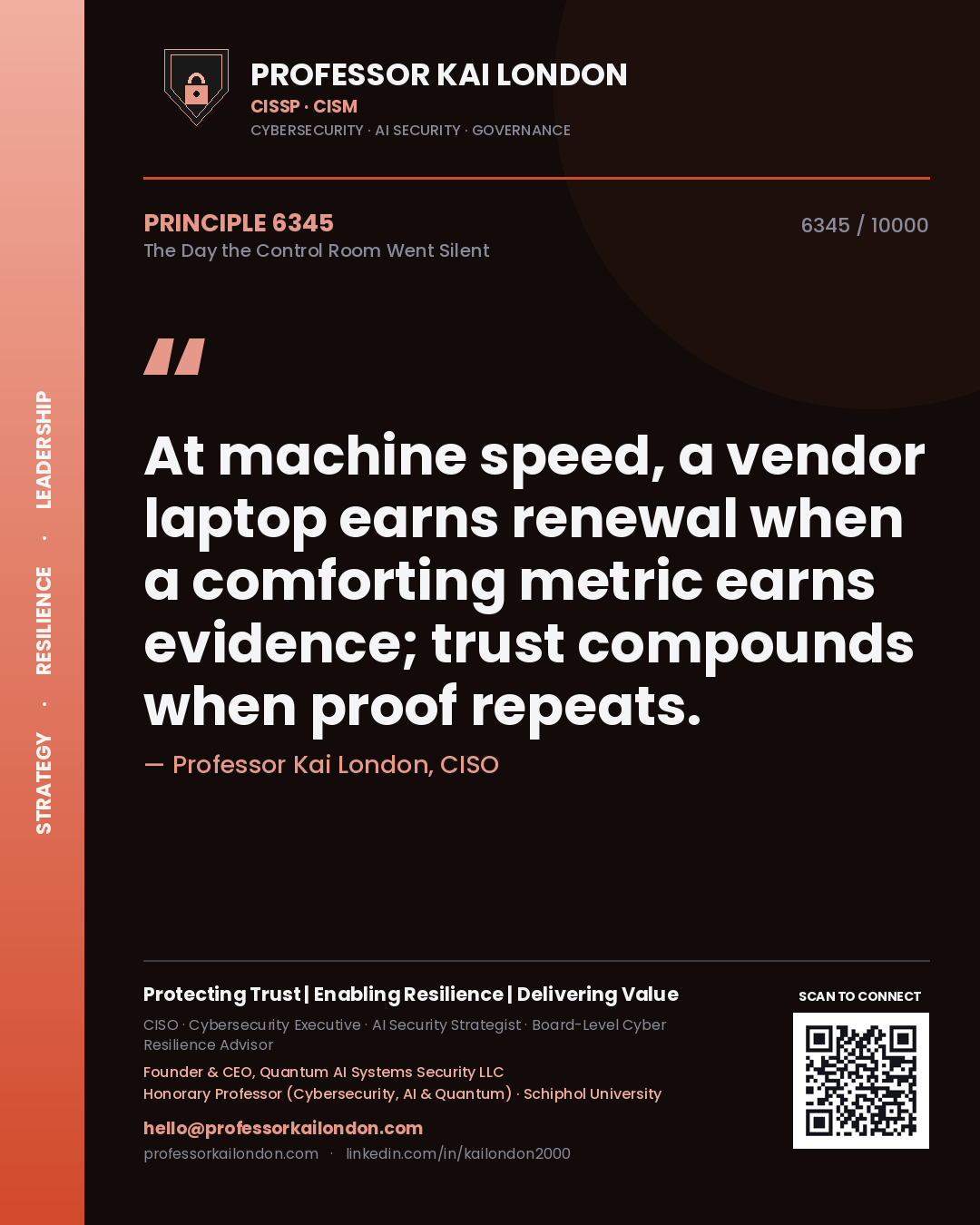 Professor Kai London principle 6345: At machine speed, a vendor laptop earns renewal when a comforting metric earns evidence; trust compounds when proof repeats.