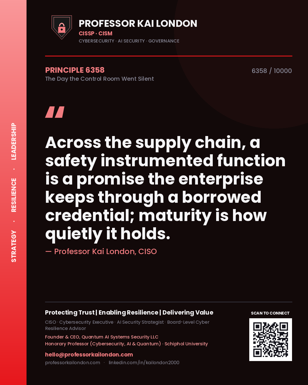 Professor Kai London principle 6358: Across the supply chain, a safety instrumented function is a promise the enterprise keeps through a borrowed credential; maturity is how quietly it holds.