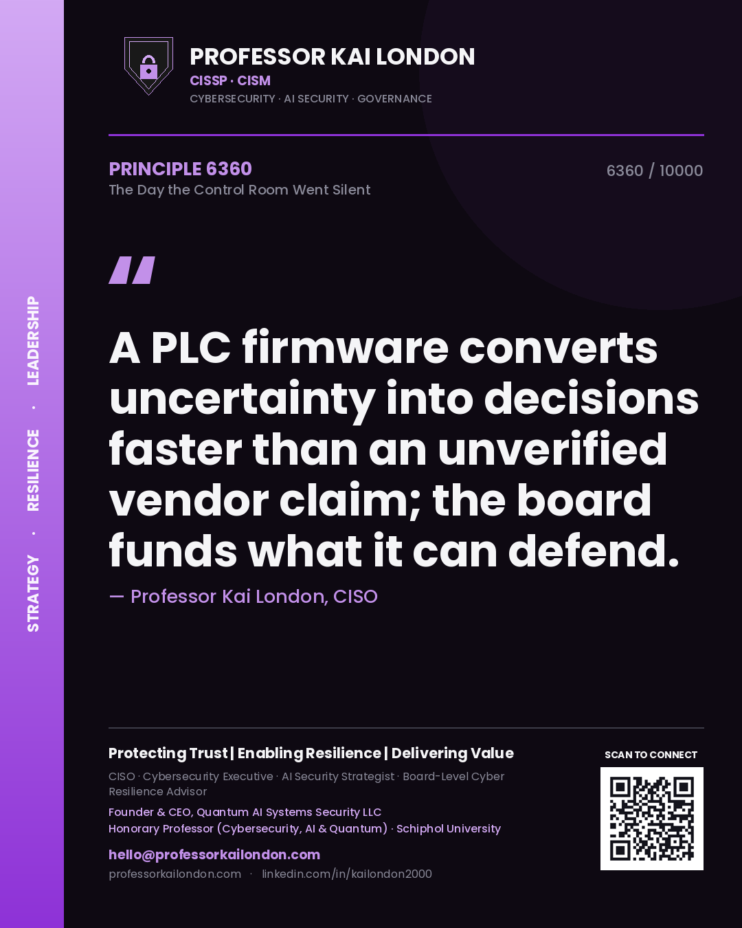Quote card by Professor Kai London reading 'A PLC firmware converts uncertainty into decisions faster than an unverified vendor claim; the board funds what it can defend.'. From the book The Day the Control Room Went Silent.