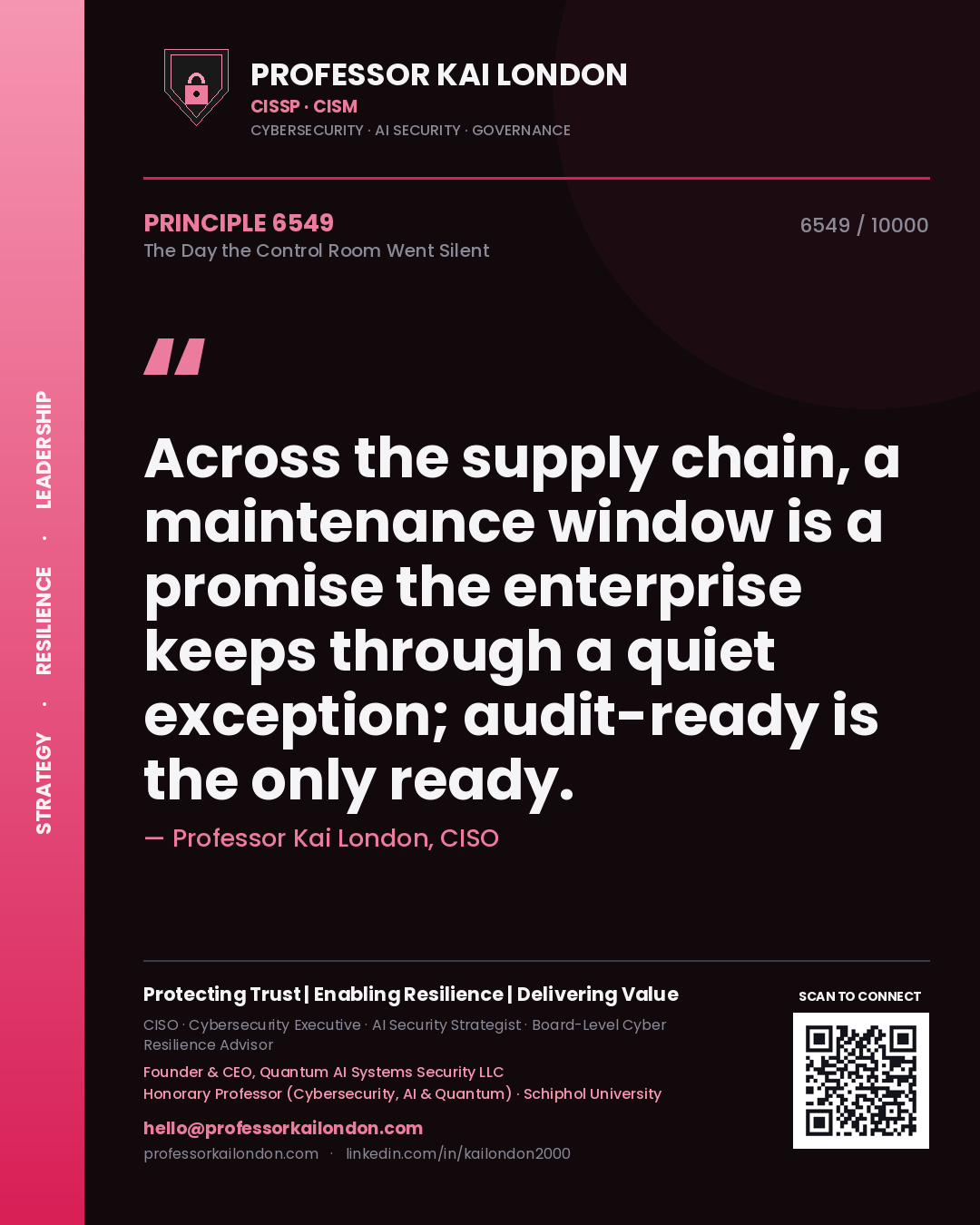 Professor Kai London principle 6549: Across the supply chain, a maintenance window is a promise the enterprise keeps through a quiet exception; audit-ready is the only ready.
