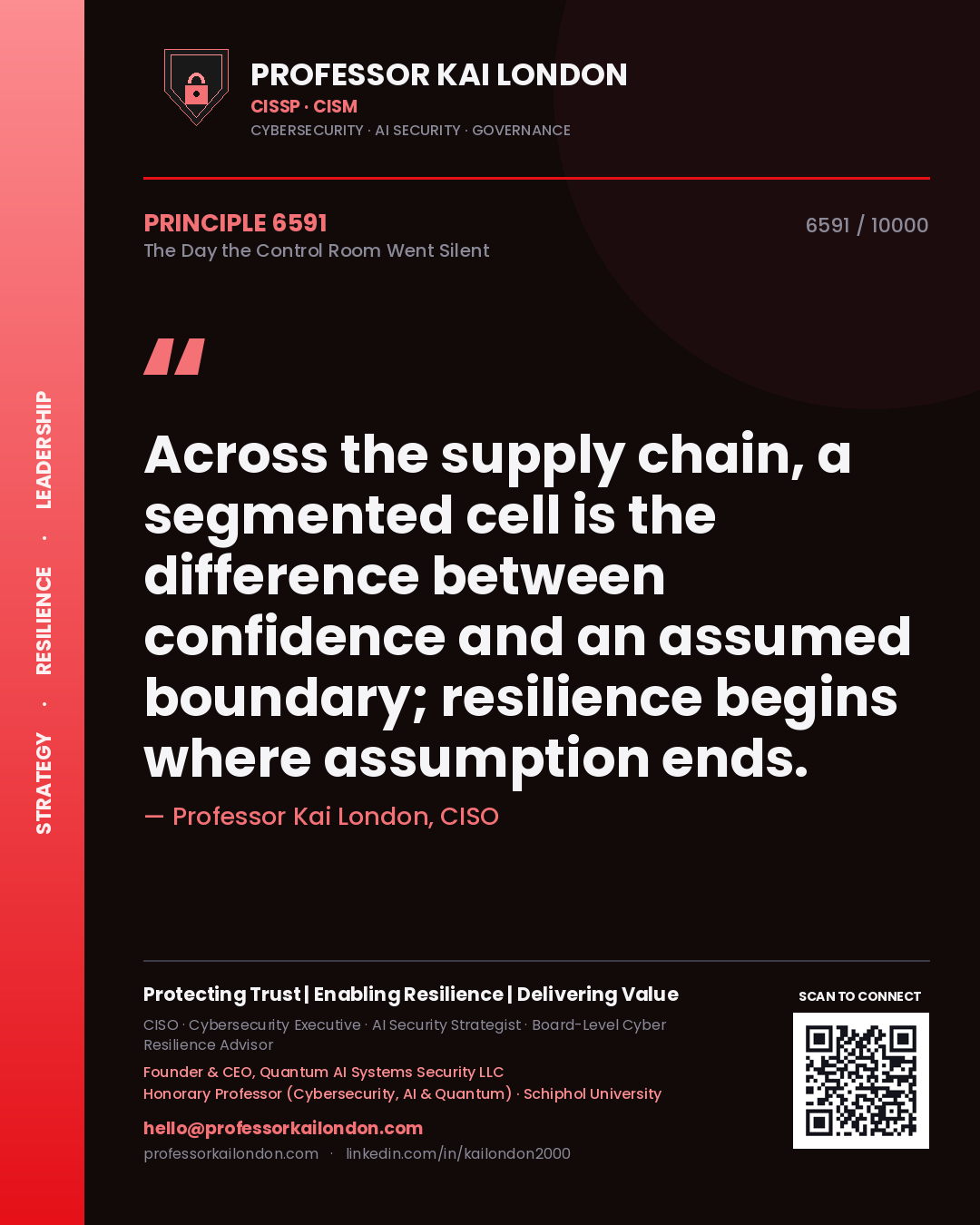 Quote card by Professor Kai London reading 'Across the supply chain, a segmented cell is the difference between confidence and an assumed boundary; resilience begins where assumption ends.'. From the book The Day the Control Room Went Silent.
