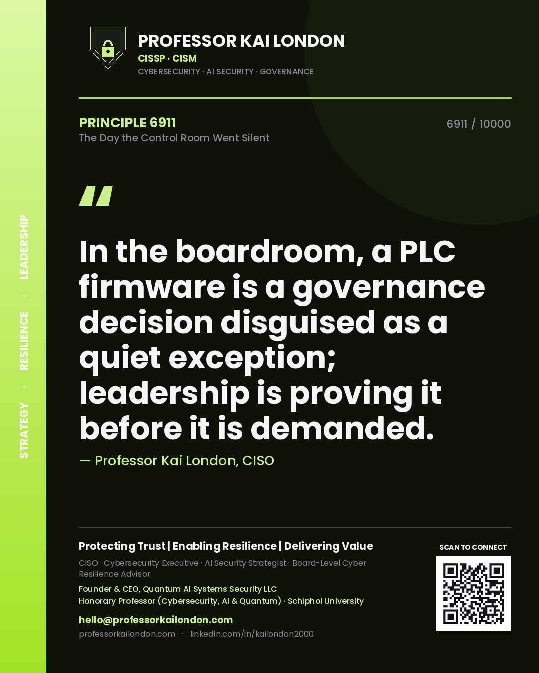 Quote card by Professor Kai London reading 'In the boardroom, a PLC firmware is a governance decision disguised as a quiet exception; leadership is proving it before it is demanded.'. From the book The Day the Control Room Went Silent.