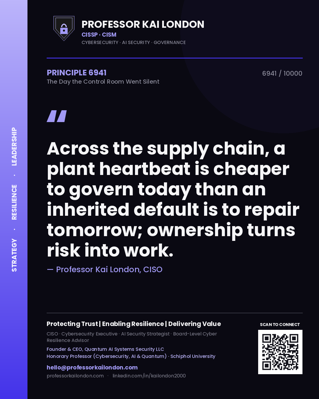 Quote card by Professor Kai London reading 'Across the supply chain, a plant heartbeat is cheaper to govern today than an inherited default is to repair tomorrow; ownership turns risk into work.'. From the book The Day the Control Room Went Silent.