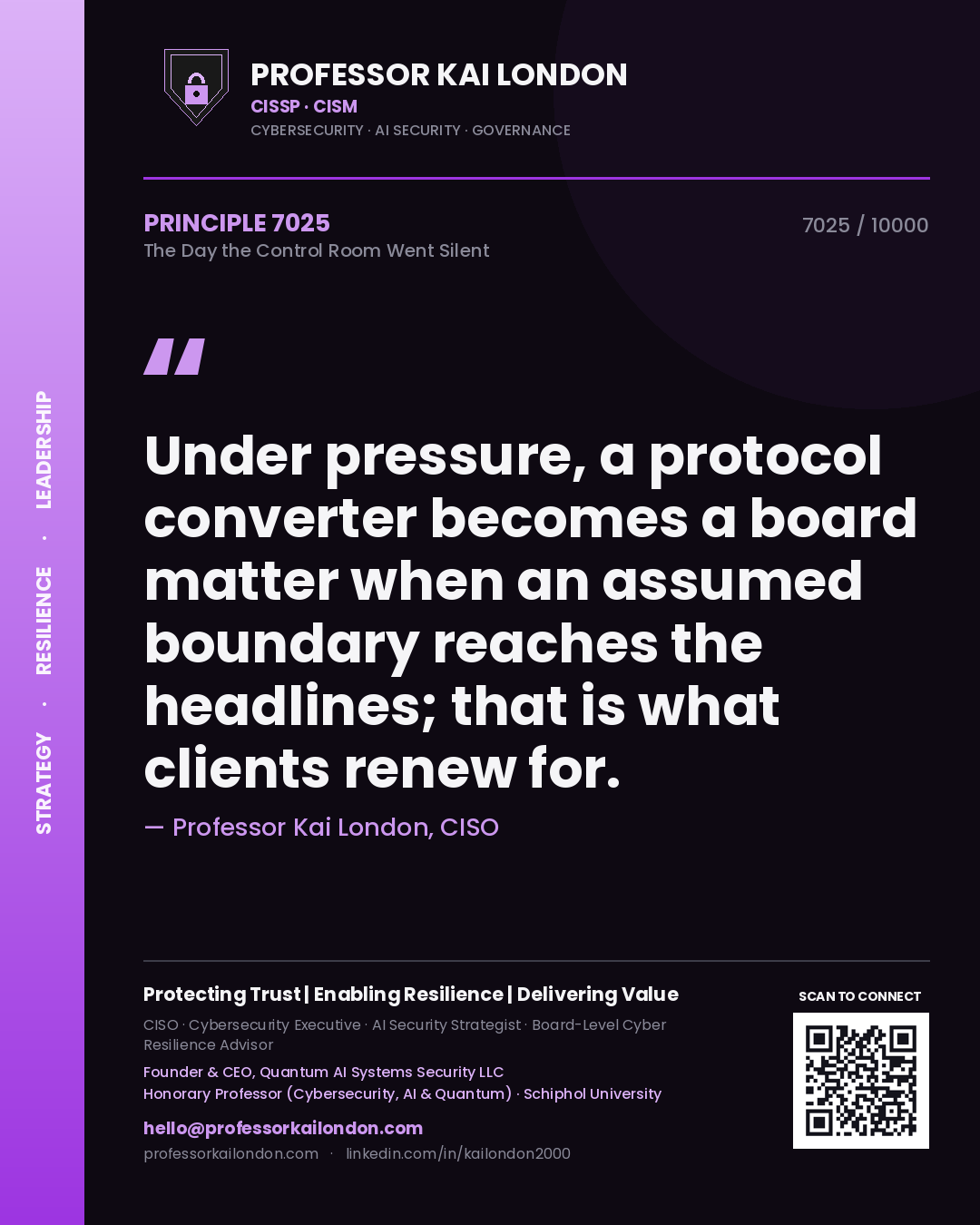 Quote card by Professor Kai London reading 'Under pressure, a protocol converter becomes a board matter when an assumed boundary reaches the headlines; that is what clients renew for.'. From the book The Day the Control Room Went Silent.