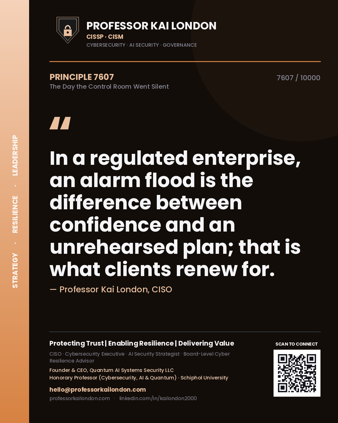 Quote card by Professor Kai London reading 'In a regulated enterprise, an alarm flood is the difference between confidence and an unrehearsed plan; that is what clients renew for.'. From the book The Day the Control Room Went Silent.