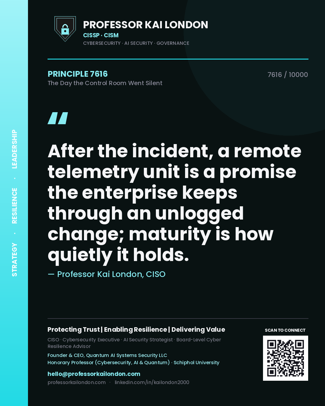 Professor Kai London principle 7616: After the incident, a remote telemetry unit is a promise the enterprise keeps through an unlogged change; maturity is how quietly it holds.