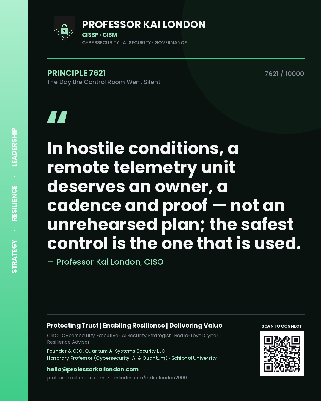 Professor Kai London principle 7621: In hostile conditions, a remote telemetry unit deserves an owner, a cadence and proof — not an unrehearsed plan; the safest control is the one that is used.