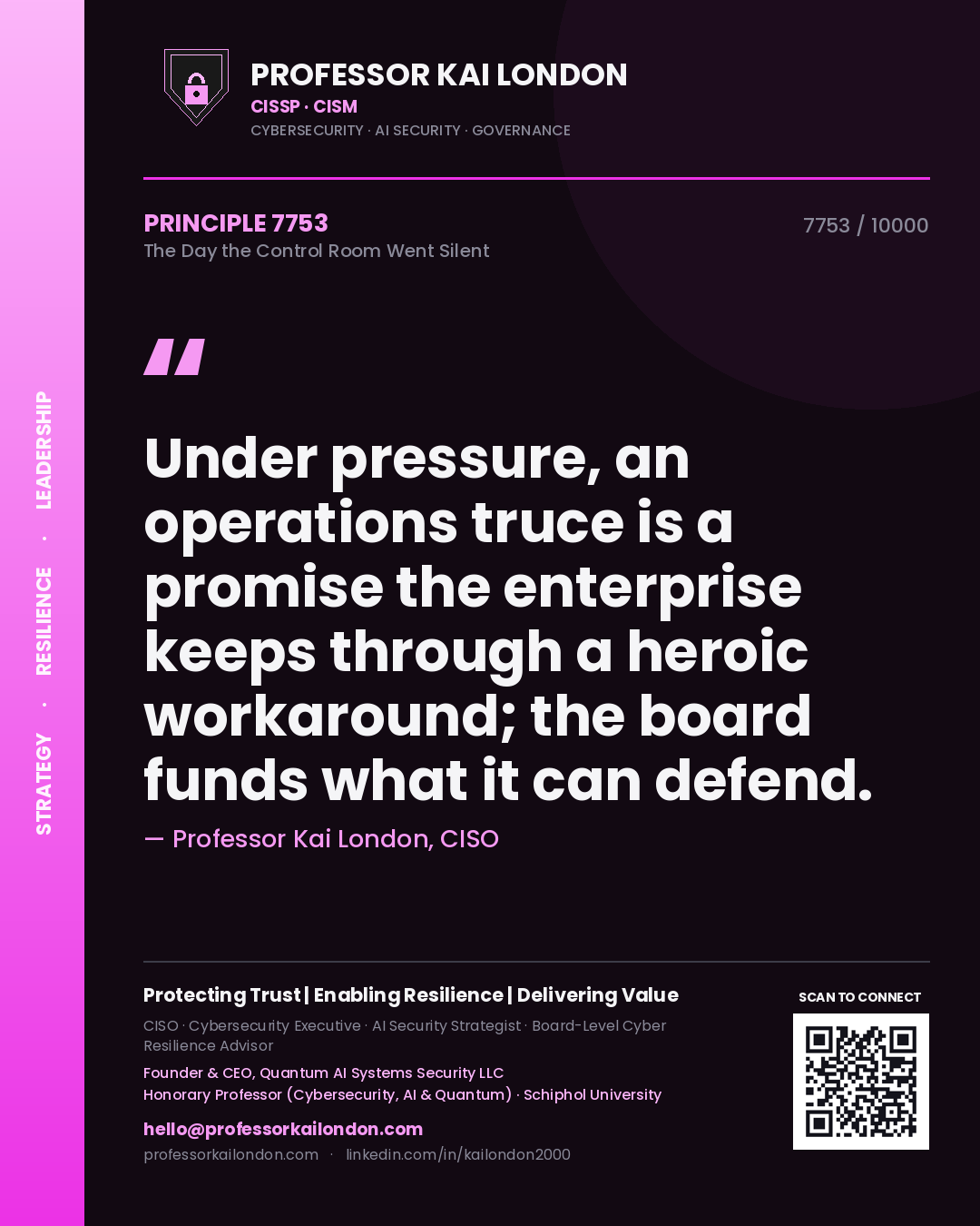 Professor Kai London principle 7753: Under pressure, an operations truce is a promise the enterprise keeps through a heroic workaround; the board funds what it can defend.