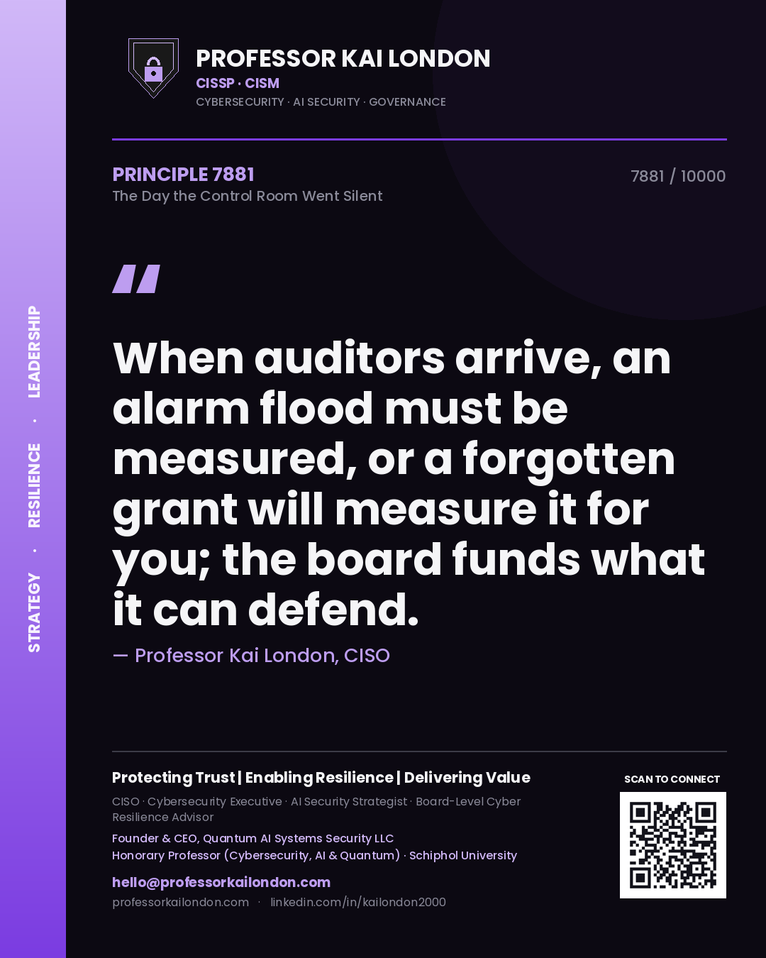 Quote card by Professor Kai London reading 'When auditors arrive, an alarm flood must be measured, or a forgotten grant will measure it for you; the board funds what it can defend.'. From the book The Day the Control Room Went Silent.