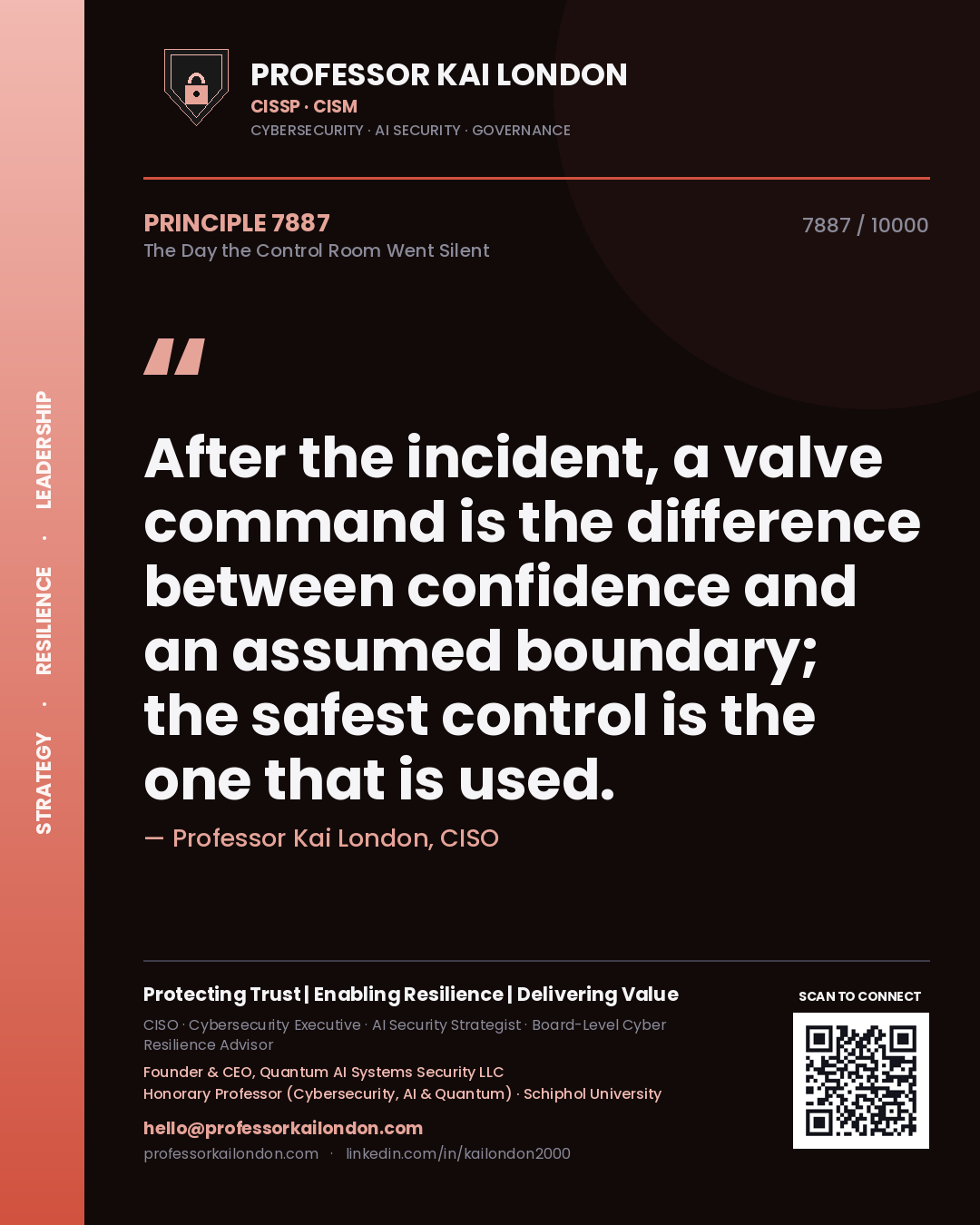 Quote card by Professor Kai London reading 'After the incident, a valve command is the difference between confidence and an assumed boundary; the safest control is the one that is used.'. From the book The Day the Control Room Went Silent.