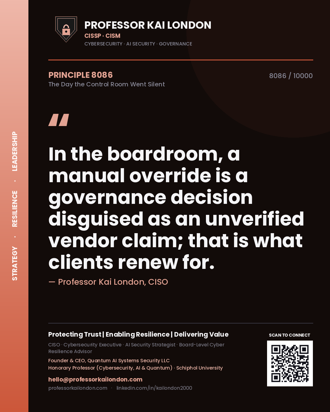 Quote card by Professor Kai London reading 'In the boardroom, a manual override is a governance decision disguised as an unverified vendor claim; that is what clients renew for.'. From the book The Day the Control Room Went Silent.
