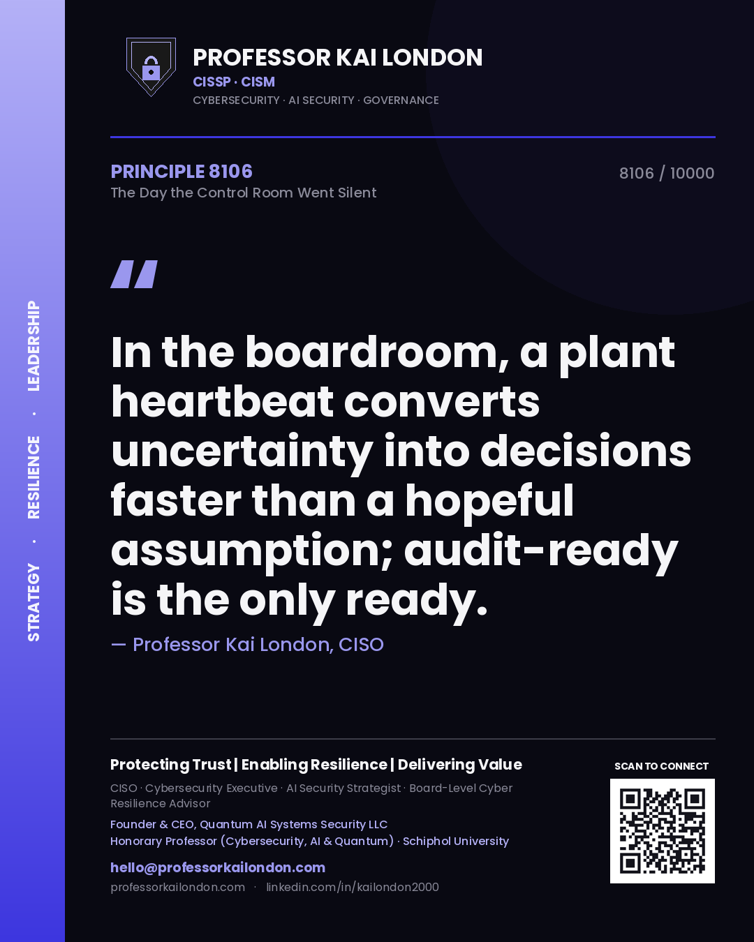 Quote card by Professor Kai London reading 'In the boardroom, a plant heartbeat converts uncertainty into decisions faster than a hopeful assumption; audit-ready is the only ready.'. From the book The Day the Control Room Went Silent.