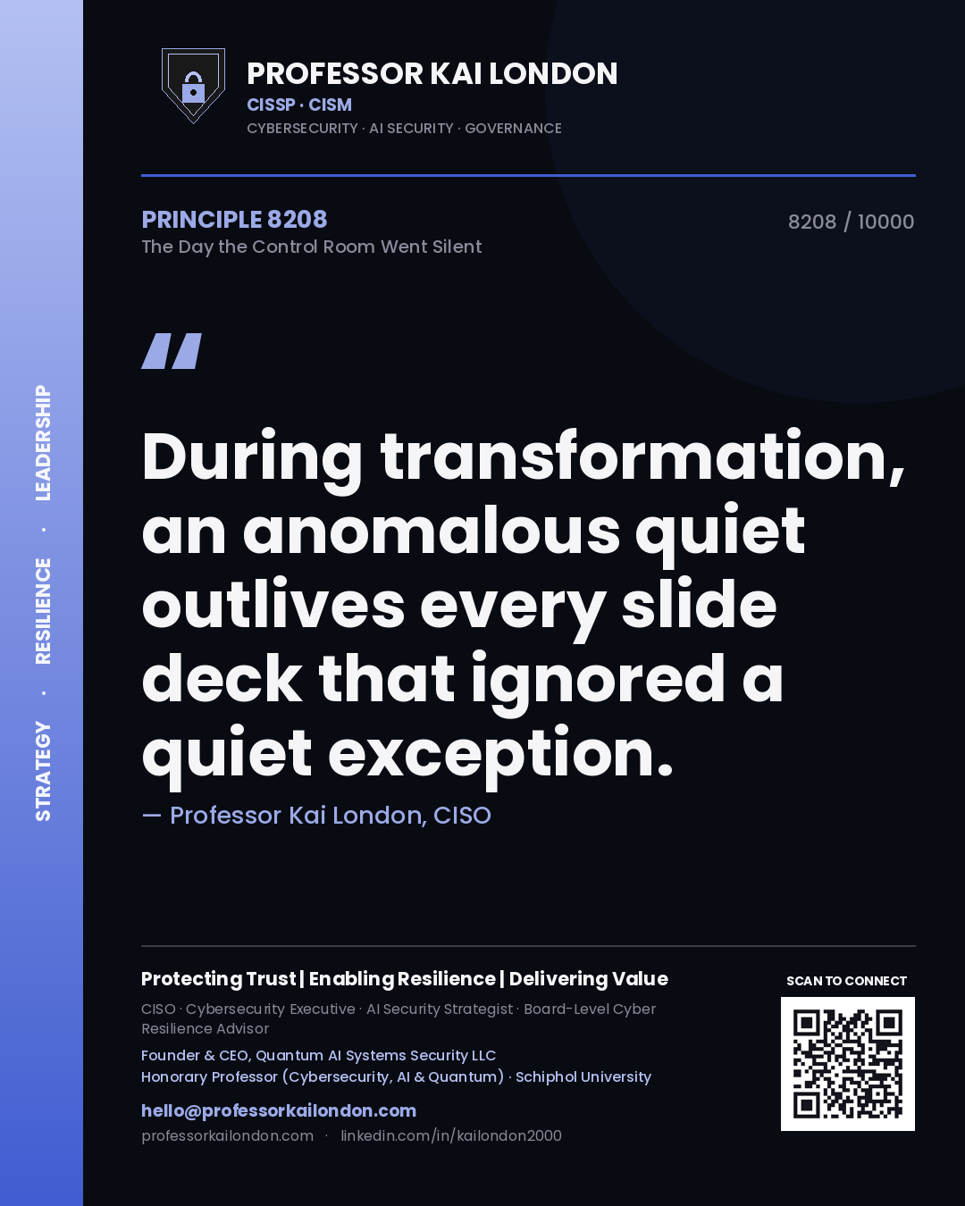 Professor Kai London principle 8208: During transformation, an anomalous quiet outlives every slide deck that ignored a quiet exception.