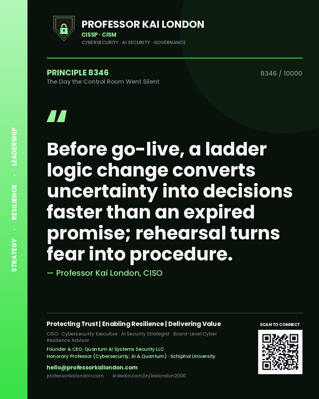 Professor Kai London principle 8346: Before go-live, a ladder logic change converts uncertainty into decisions faster than an expired promise; rehearsal turns fear into procedure.