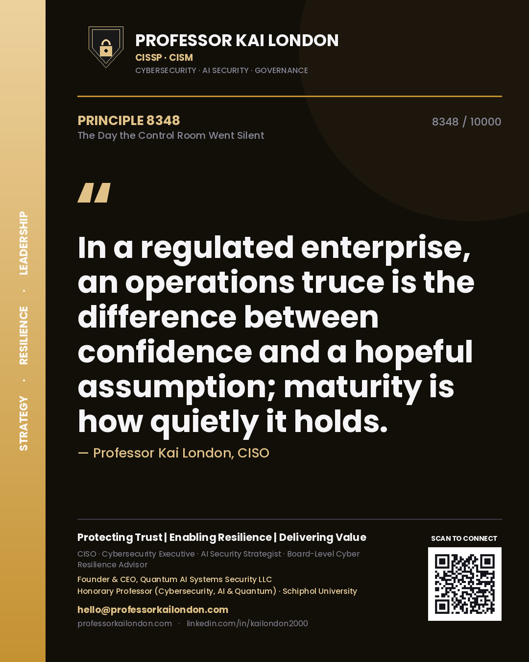 Professor Kai London principle 8348: In a regulated enterprise, an operations truce is the difference between confidence and a hopeful assumption; maturity is how quietly it holds.