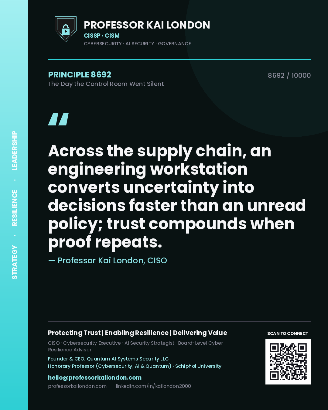 Quote card by Professor Kai London reading 'Across the supply chain, an engineering workstation converts uncertainty into decisions faster than an unread policy; trust compounds when proof repeats.'. From the book The Day the Control Room Went Silent.