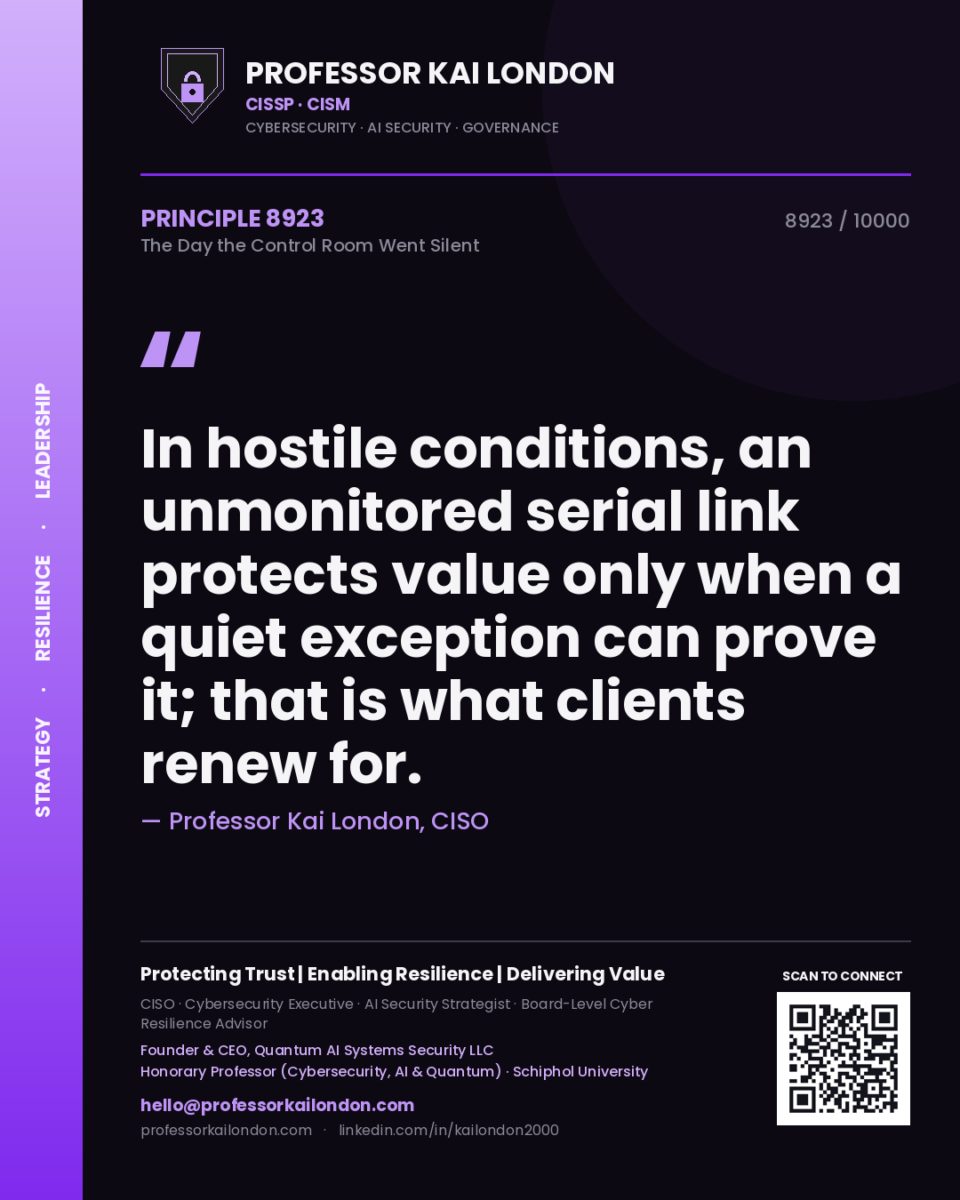 Professor Kai London principle 8923: In hostile conditions, an unmonitored serial link protects value only when a quiet exception can prove it; that is what clients renew for.