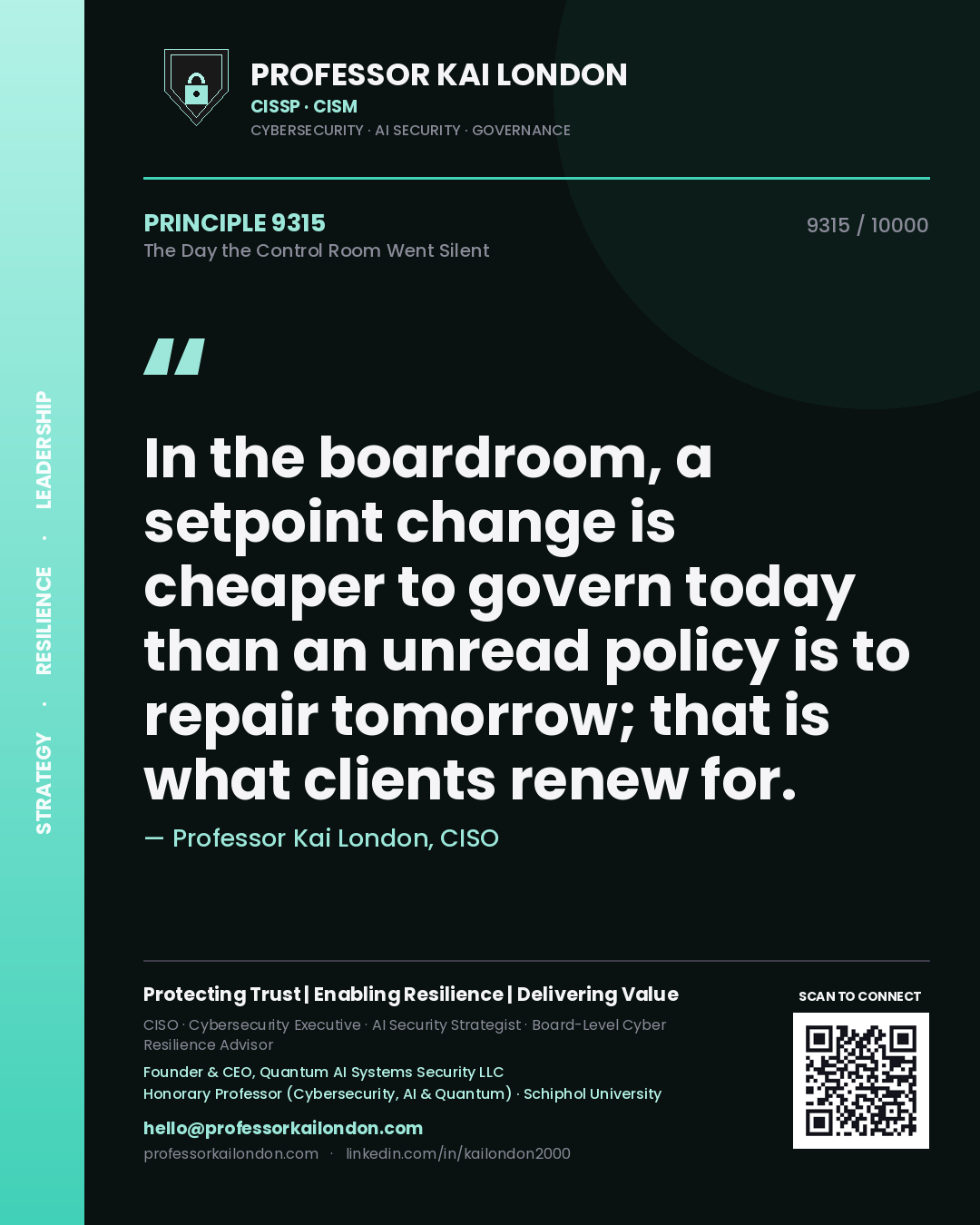 Professor Kai London principle 9315: In the boardroom, a setpoint change is cheaper to govern today than an unread policy is to repair tomorrow; that is what clients renew for.
