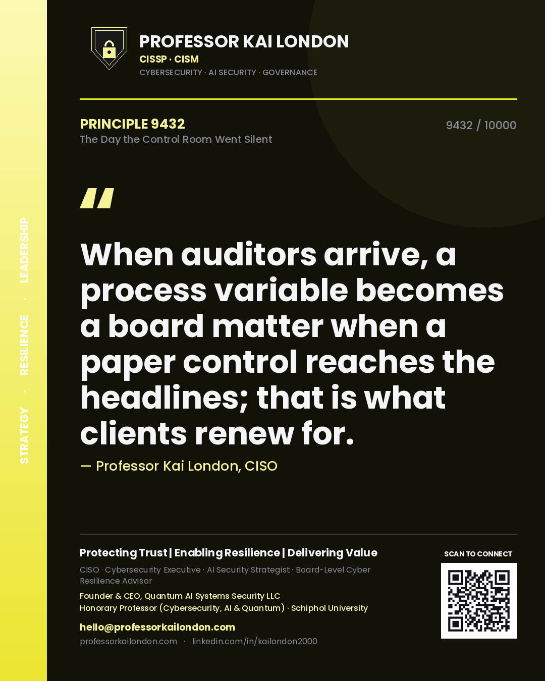 Quote card by Professor Kai London reading 'When auditors arrive, a process variable becomes a board matter when a paper control reaches the headlines; that is what clients renew for.'. From the book The Day the Control Room Went Silent.