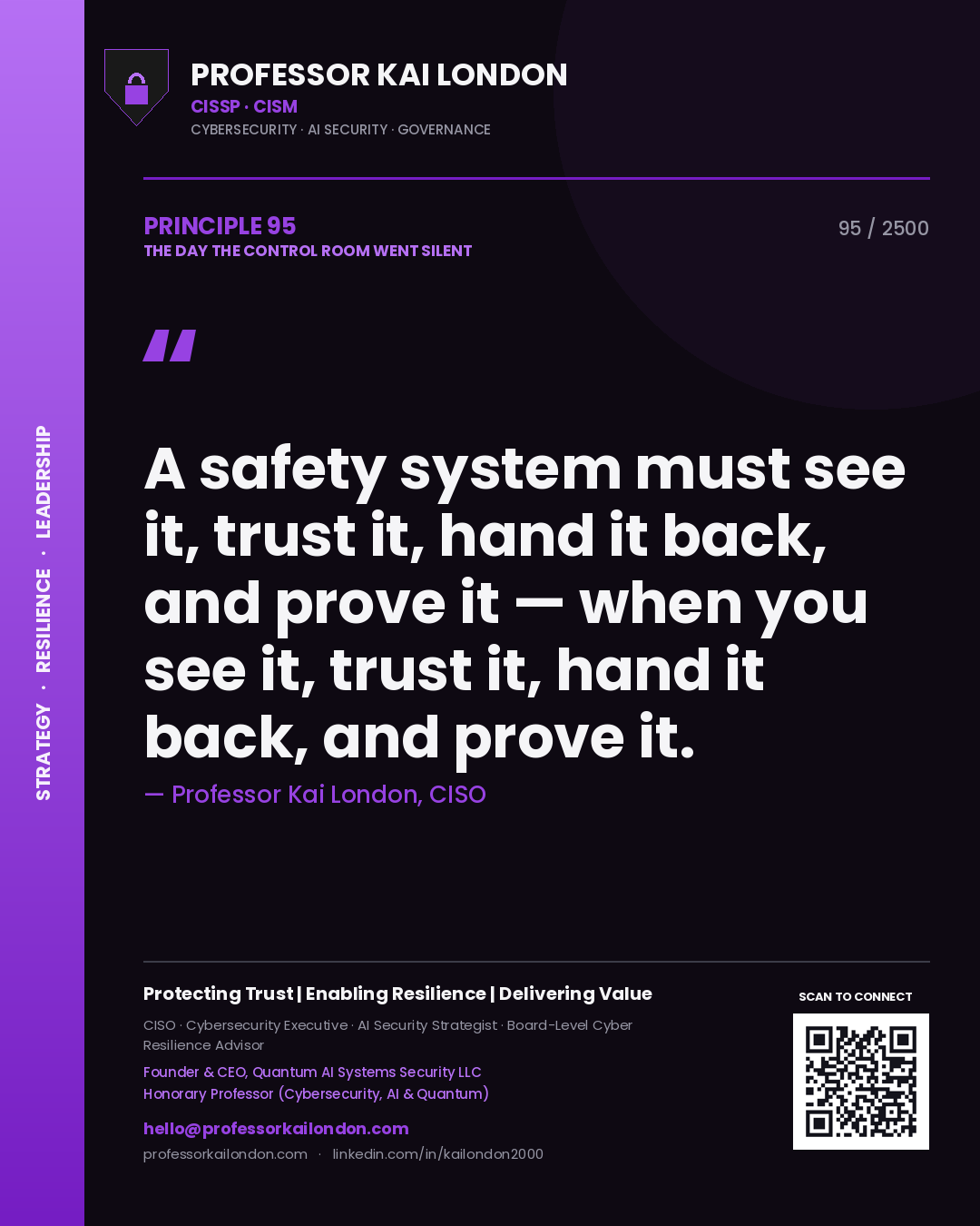 Quote card by Professor Kai London reading 'A safety system must see it, trust it, hand it back, and prove it — when you see it, trust it, hand it back, and prove it.'. From the book The Day the Control Room Went Silent.