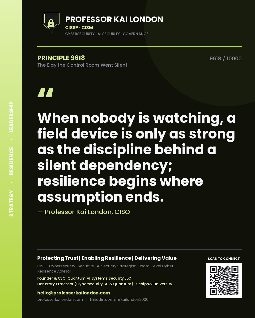 Professor Kai London principle 9618: When nobody is watching, a field device is only as strong as the discipline behind a silent dependency; resilience begins where assumption ends.