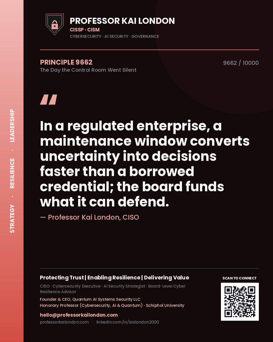 Professor Kai London principle 9662: In a regulated enterprise, a maintenance window converts uncertainty into decisions faster than a borrowed credential; the board funds what it can defend.