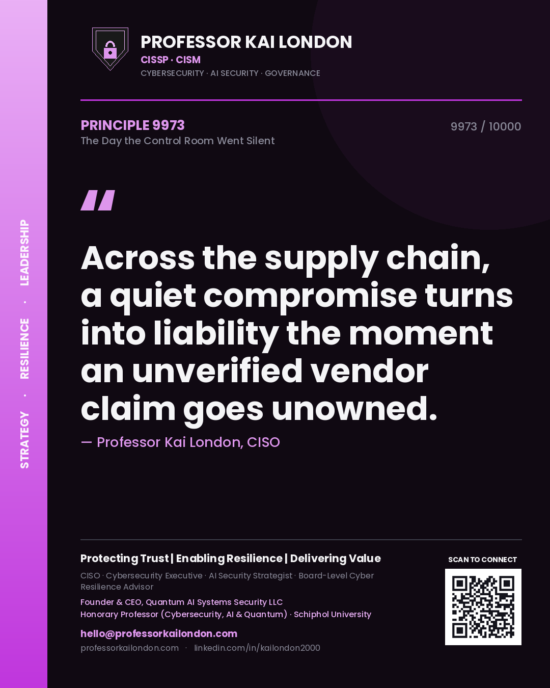 Quote card by Professor Kai London reading 'Across the supply chain, a quiet compromise turns into liability the moment an unverified vendor claim goes unowned.'. From the book The Day the Control Room Went Silent.