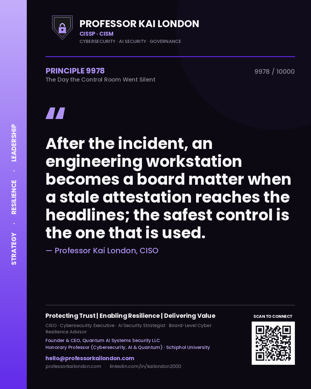 Professor Kai London principle 9978: After the incident, an engineering workstation becomes a board matter when a stale attestation reaches the headlines; the safest control is the one that is used.