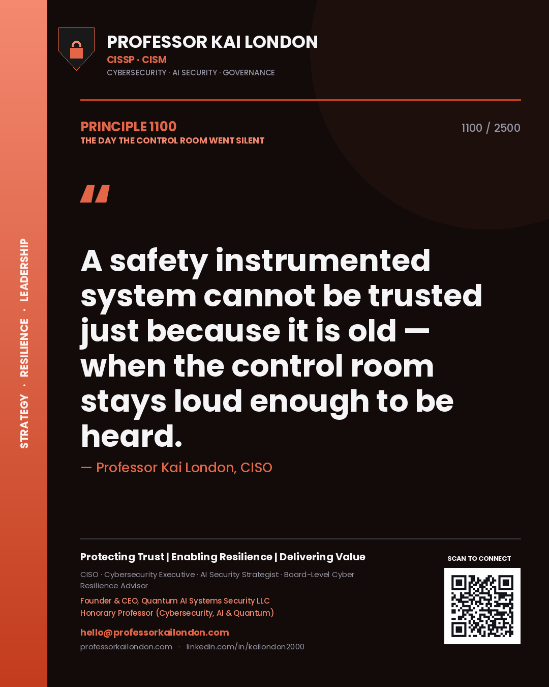 Quote card by Professor Kai London reading 'A safety instrumented system cannot be trusted just because it is old — when the control room stays loud enough to be heard.'. From the book The Day the Control Room Went Silent.