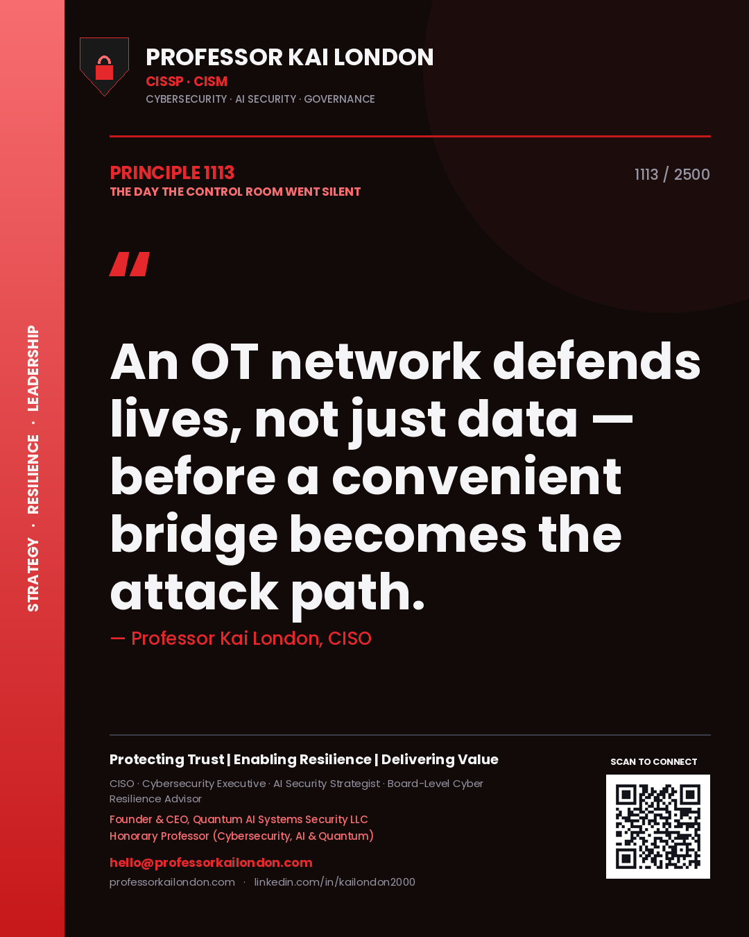 Professor Kai London principle 1113: An OT network defends lives, not just data — before a convenient bridge becomes the attack path.