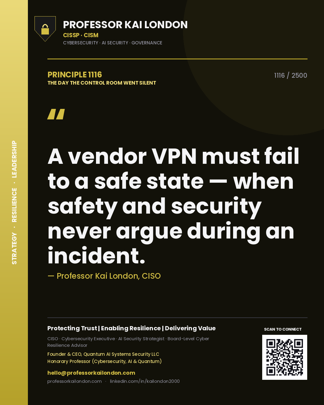 Quote card by Professor Kai London reading 'A vendor VPN must fail to a safe state — when safety and security never argue during an incident.'. From the book The Day the Control Room Went Silent.