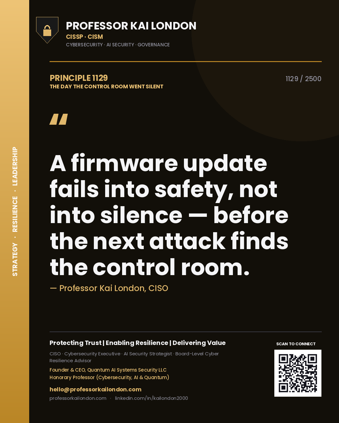 Quote card by Professor Kai London reading 'A firmware update fails into safety, not into silence — before the next attack finds the control room.'. From the book The Day the Control Room Went Silent.