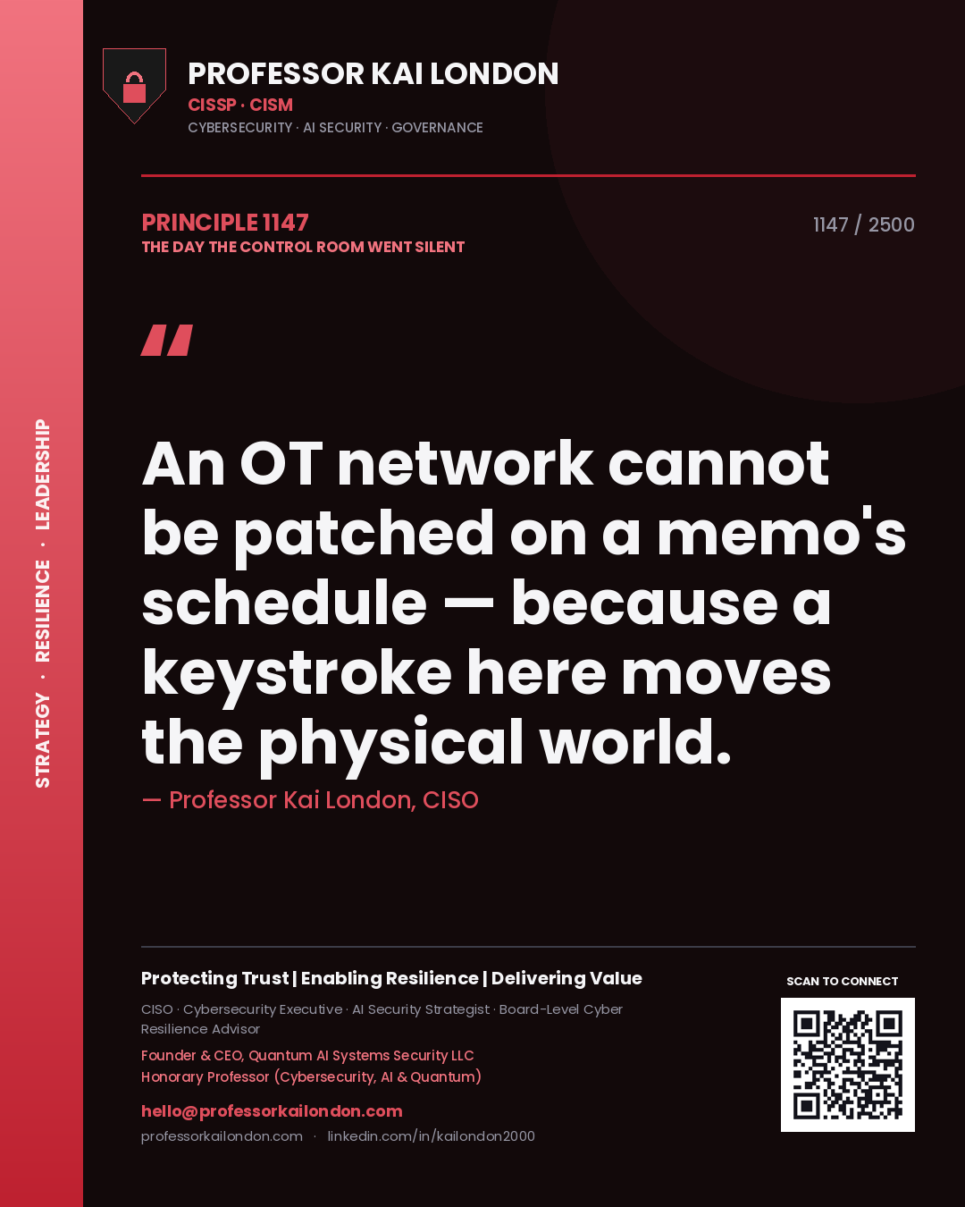 Professor Kai London principle 1147: An OT network cannot be patched on a memo's schedule — because a keystroke here moves the physical world.