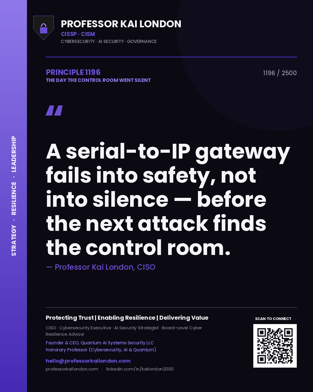 Quote card by Professor Kai London reading 'A serial-to-IP gateway fails into safety, not into silence — before the next attack finds the control room.'. From the book The Day the Control Room Went Silent.