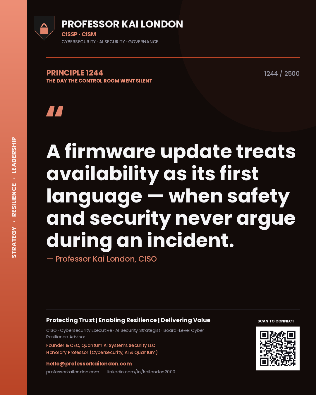 Quote card by Professor Kai London reading 'A firmware update treats availability as its first language — when safety and security never argue during an incident.'. From the book The Day the Control Room Went Silent.